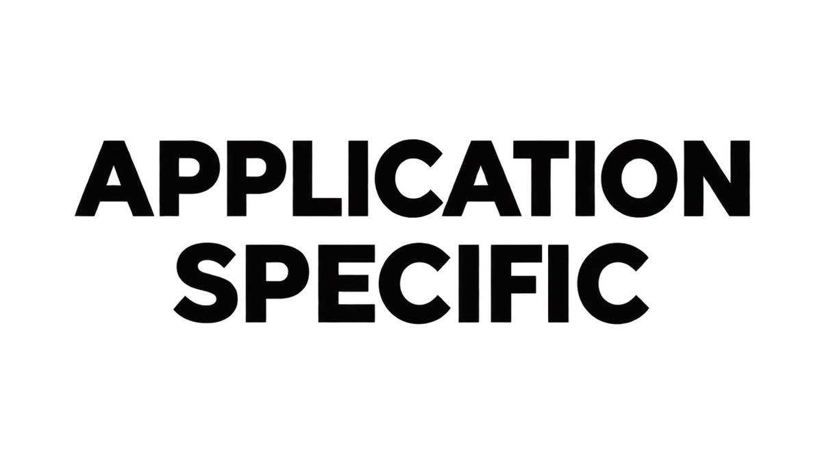 Application specific